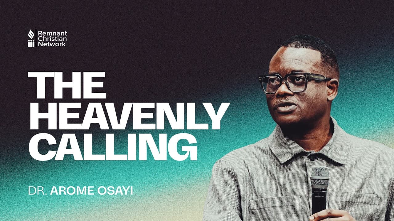 The Heavenly Calling — Understanding Your Purpose In Christ