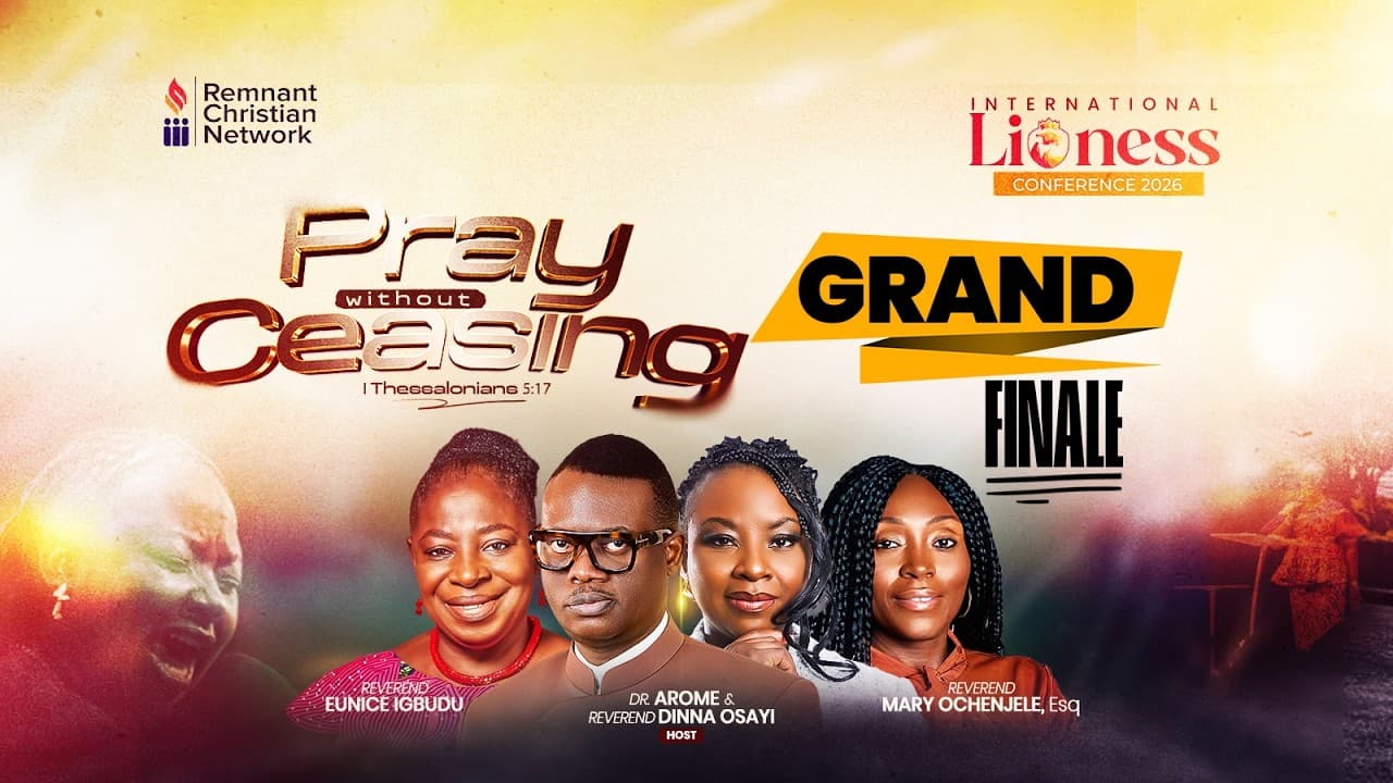 Lioness Conference — Pray Without Ceasing — Grand Finale