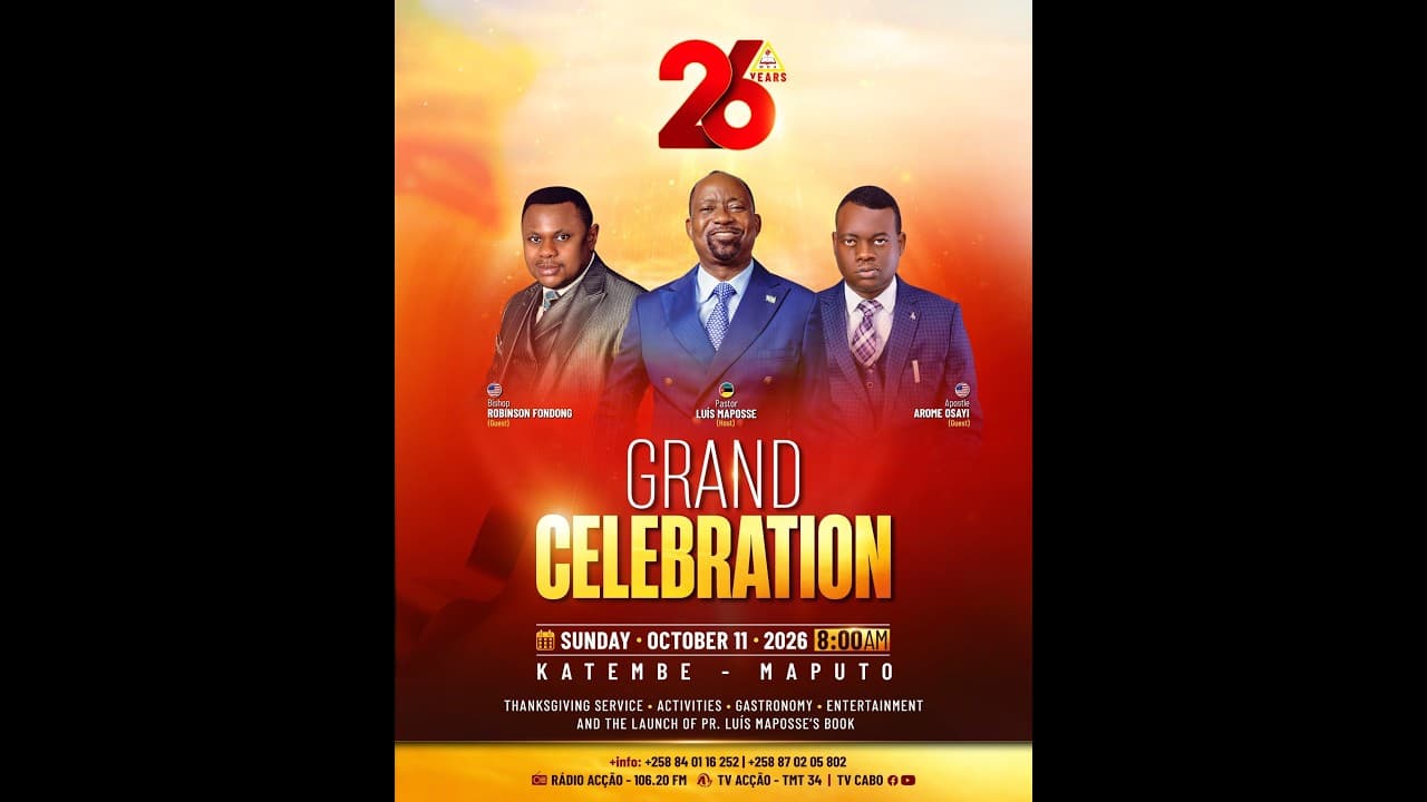 26 Years Grand Celebration — Apostle Arome Osayi Live — Maputo, Mozambique