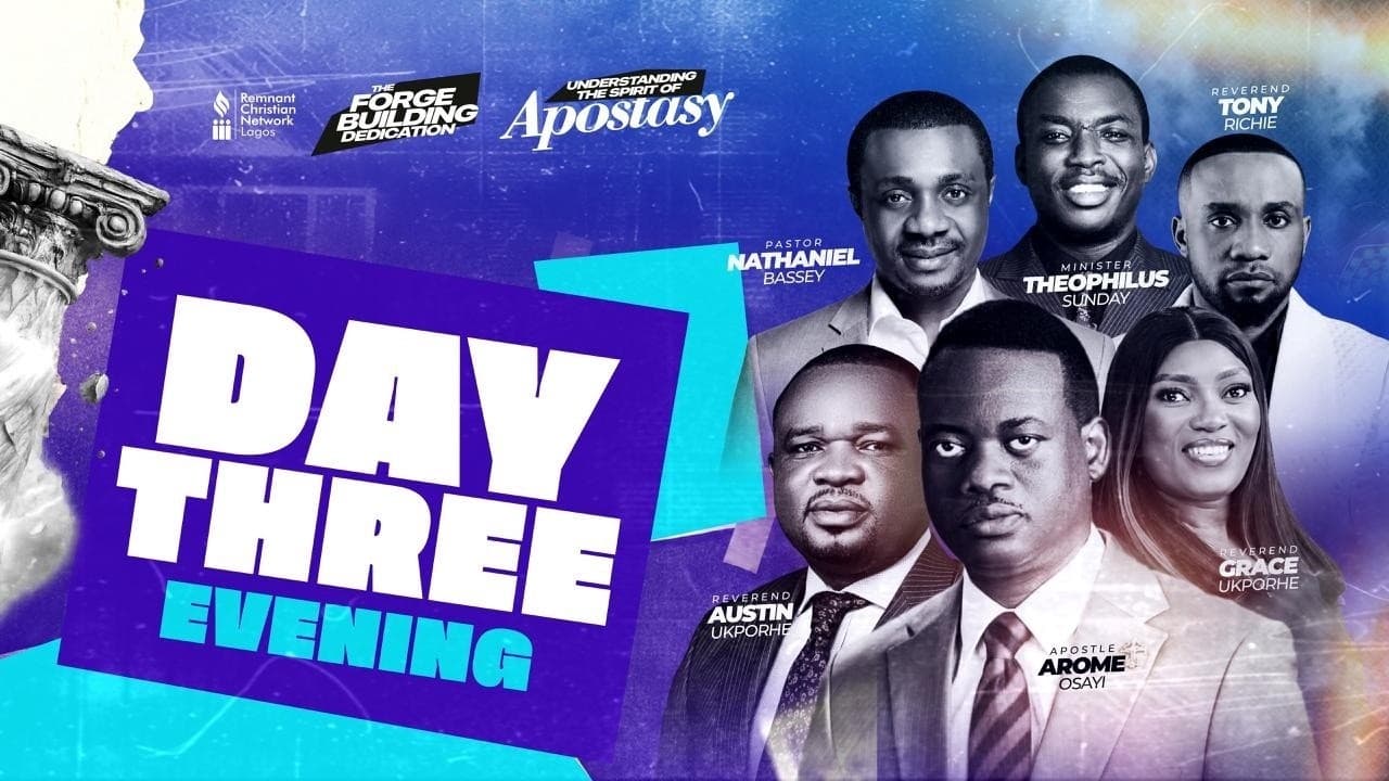 Understanding The Spirit Of Apostasy Day 3 Eve — Apt Arome Osayi, Pastor Nathaniel Bassey