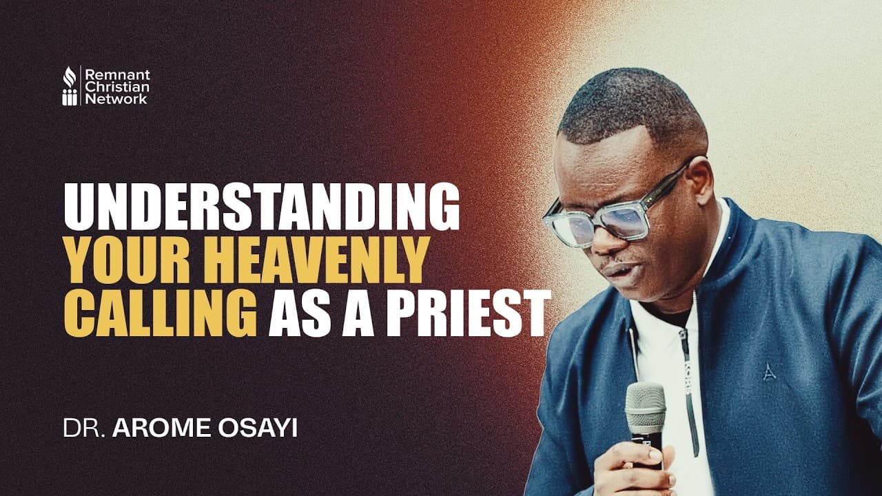 Understanding Your Heavenly Calling As A Priest